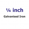 1/4 inch Galvanised 